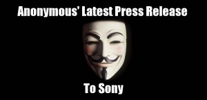 Anonymous' Latest Press Release to Sony